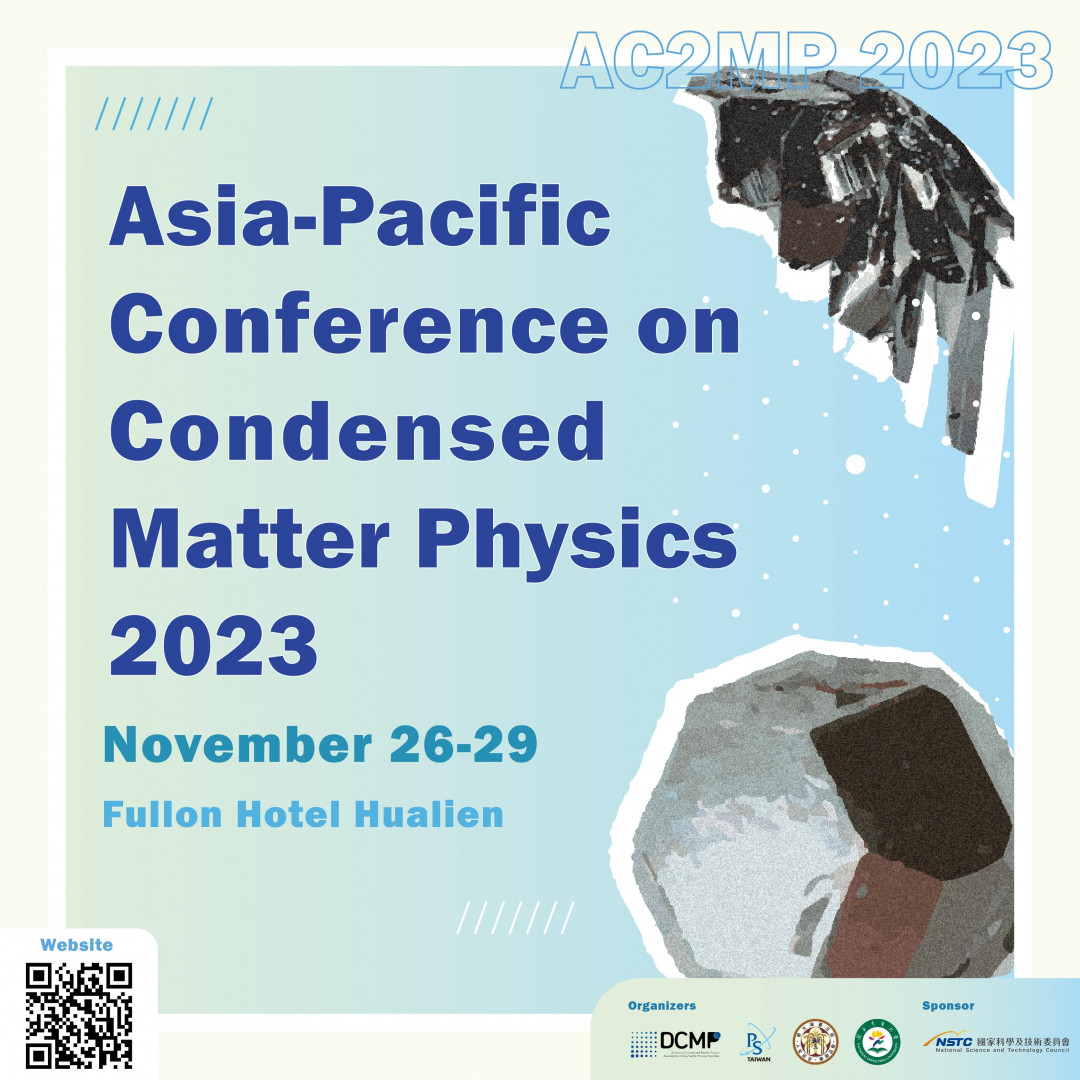  First Circular on Asia-Pacific Conference on Condensed Matter Physics 2023, November 26th to 29th, 2023 