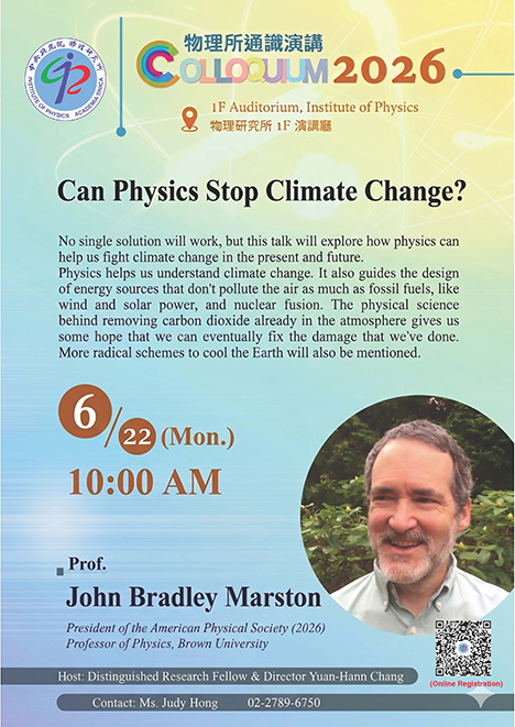  【IoP Colloqium】June 22, 2026 (Mon.) 10:00_Prof. John Bradley Marston - Can Physics Stop Climate Change? 